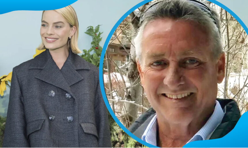 Who Is Doug Robbie? What We Know About Margot Robbie’s Dad