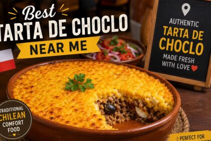 Best Tarta de Choclo Near Me: Where to Find Fresh and Authentic Flavor
