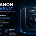 Anon Vault: How It Protects Your Data from Hackers and Tracking