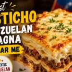 Best Pasticho Venezuelan Lasagna Near Me