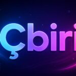 Çbiri: The Mystery Behind This New Online Word