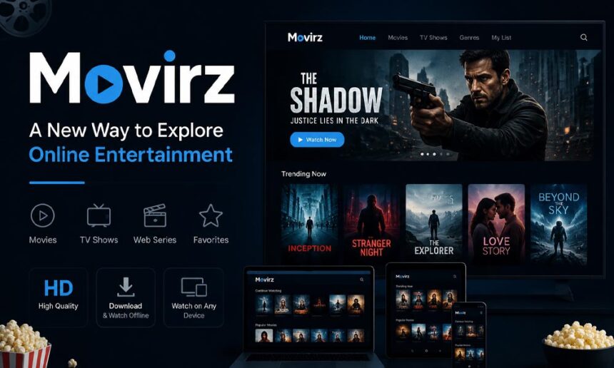 Movirz: A New Way to Explore Online Entertainment
