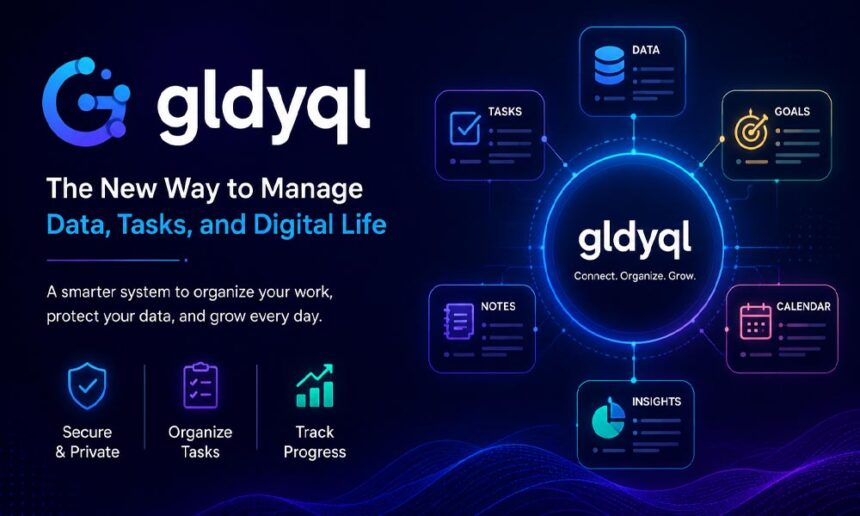 gldyql: The New Way to Manage Data, Tasks, and Digital Life