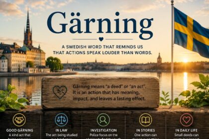 Gärning: The Swedish Word That Proves Actions Speak Louder Than Words